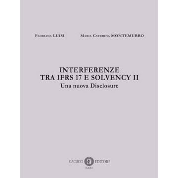 Interferenze tra IFRS 17 e Solvency II. Una nuova disclosure