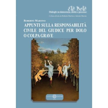 Appunti sulla responsabilità civile del giudice per dolo o colpa grave