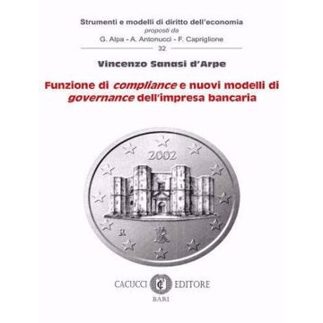 Funzione di compliance e nuovi modelli di governance dell'impresa bancaria