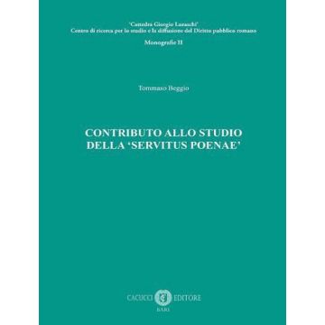 Contributo allo studio della «servitus poenae»