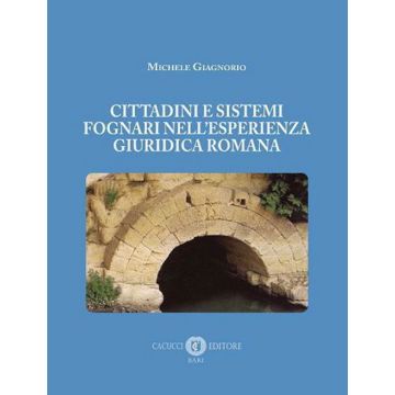 Cittadini e sistemi fognari nell'esperienza giuridica romana