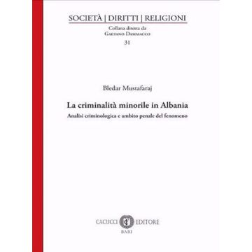 La criminalità minorile in Albania. Analisi criminologica e ambito penale del fenomeno