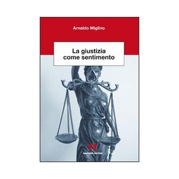 La giustizia come sentimento