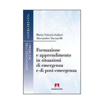 Formazione e apprendimento in situazioni di emergenza e di post-emergenza