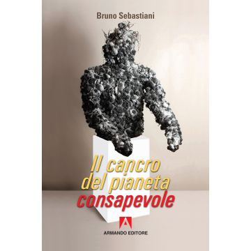 Il cancro del pianeta consapevole