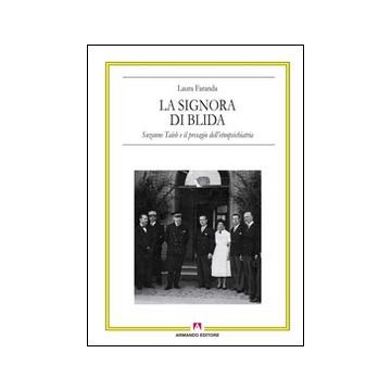 La signora di Blida. Suzanne Taïeb e il presagio dell'etnopsichiatria