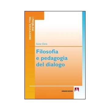 Filosofia e pedagogia del dialogo