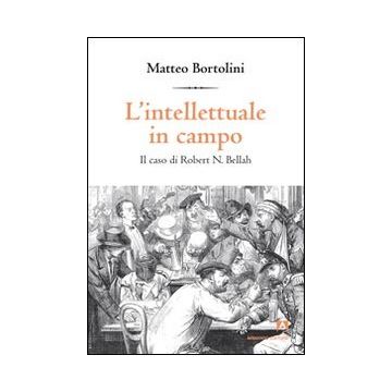 L'intellettuale in campo. Il caso di Robert N. Bellah
