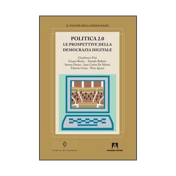 Politica 2.0. Le prospettive della democrazia digitale