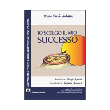 Io scelgo il mio successo. Appendice normativa. Nuove guide nazionali per l'orientamento permanente
