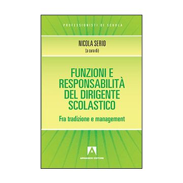 Funzioni e responsabilità del dirigente scolastico