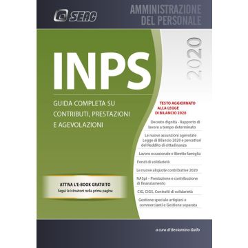 iNPS 2020 GUIDA COMPLETA SU CONTRIBUTI PRESTAZIONI E AGEVOLAZIONI SEAC