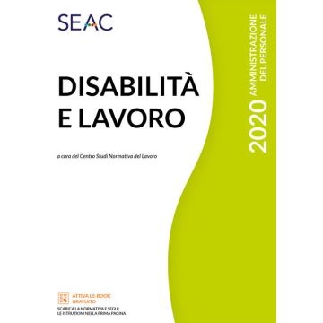 Disabilità e lavoro 2020  Centro Studi Normativa del Lavoro  Seac 9788868247508