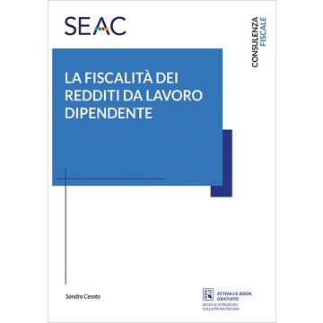 La fiscalita dei redditi da lavoro dipendente 2020 seac libro