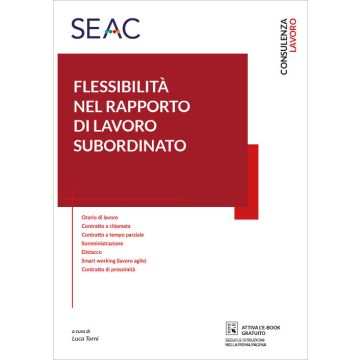 La flessibilità nel rapporto di lavoro subordinato