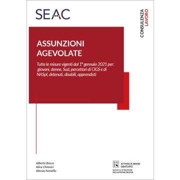 Assunzioni agevolate 2021 seac naspl detenuti disabili apprendisti 
