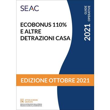Ecobonus 110 % e altre detrazioni casa seac 2021