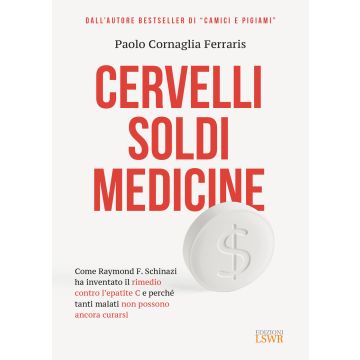 Cervelli, soldi, medicine. Come Raymond F. Schinazi ha inventato il rimedio contro l'epatite C e perché tanti malati non possono ancora curarsi