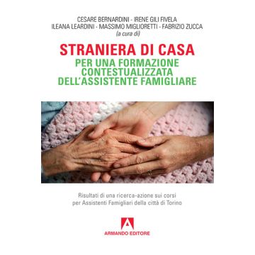 Straniera di casa. Per una formazione contestualizzata dell'assistente famigliare