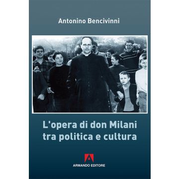 L'opera di Don Milani tra politica e cultura
