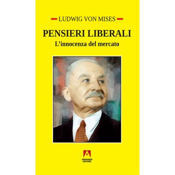 Pensieri liberali. L'innocenza del mercato