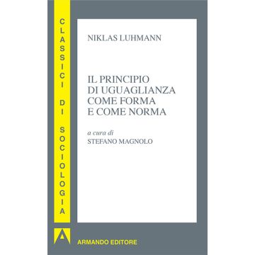 Il principio di uguaglianza come forma e come norma
