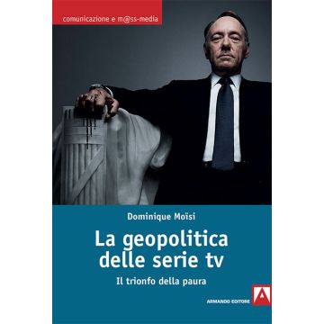 La geopolitica delle serie TV. Il trionfo della paura