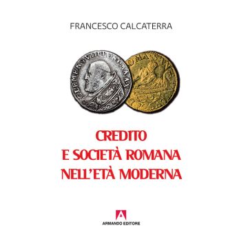 Credito e società romana nell'età moderna