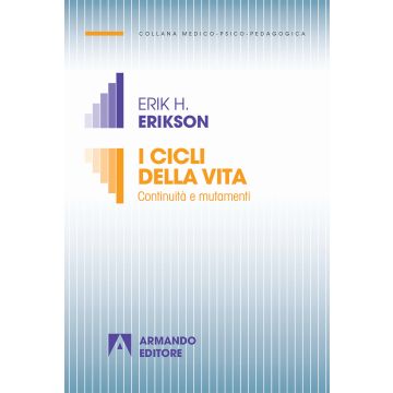 I cicli della vita. Continuità e mutamenti. Nuova ediz.