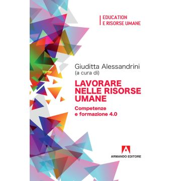 Lavorare nelle risorse umane. Competenze e formazione 4.0