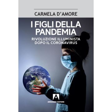 I figli della pandemia. Rivoluzione illuminista dopo il coronavirus
