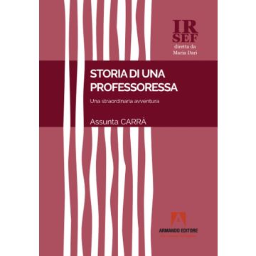 Storia di una professoressa. Una straordinaria avventura