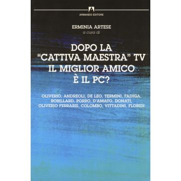 Dopo la «cattiva» maestra Tv il miglior amico è il PC?