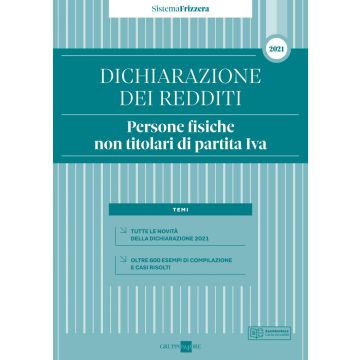 Dichiarazione di redditi persone fisiche non titolari di partita iva 2021 sistema frizzera