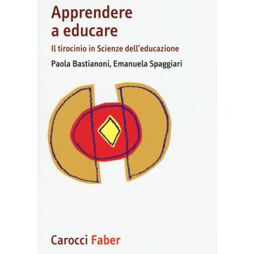 Apprendere a educare. Il tirocinio in Scienze dell'educazione