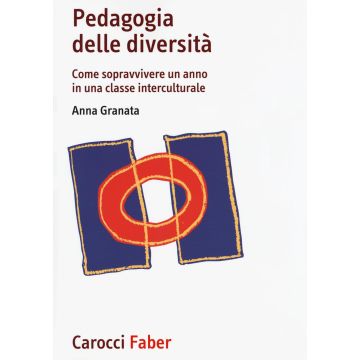 Pedagogia delle diversità. Come sopravvivere un anno in una classe interculturale