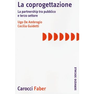 La coprogettazione. La partnership tra pubblico e terzo settore