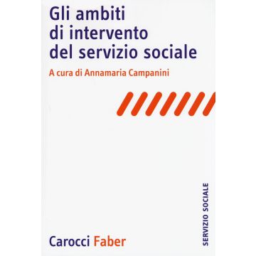Gli ambiti di intervento del servizio sociale