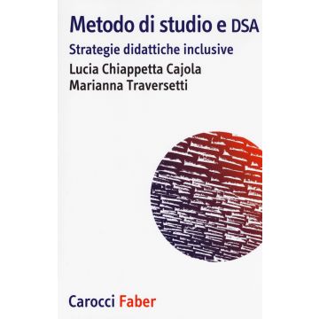 Metodo di studio e DSA. Strategie didattiche inclusive