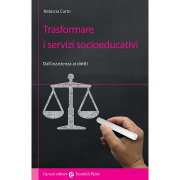 Trasformare i servizi socioeducativi. Dall'assistenza ai diritti