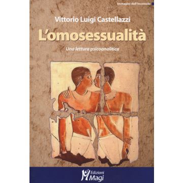 L'omosessualità. Una lettura psicoanalitica