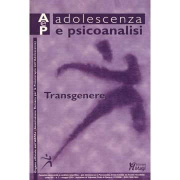 Adolescenza e psicoanalisi (2019). Vol. 1: Transgenere (maggio)