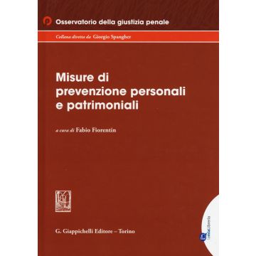 Le misure di prevenzione personali e patrimoniali. Con ebook