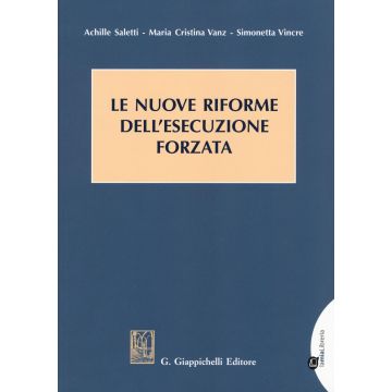 Le nuove riforme dell'esecuzione forzata