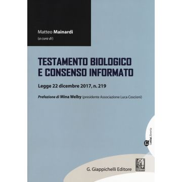 Testamento biologico e consenso informato. Legge 22 dicembre 2017, n. 219