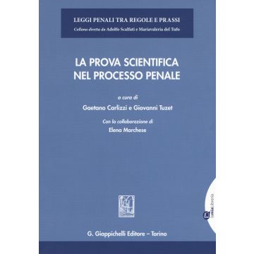La prova scientifica nel processo penale. Con espansione online