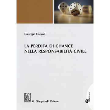 La perdita di chance nella responsabilità civile