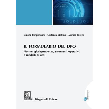 Il formulario del DPO. Norme, giurisprudenza, strumenti operativi e modelli di atti