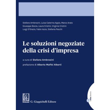 Le soluzioni negoziate della crisi d'impresa