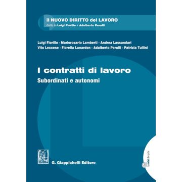 I contratti di lavoro. Subordinati e autonomi
